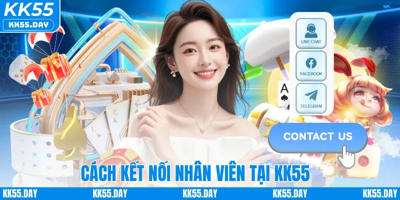 Chăm Sóc Khách Hàng KK55 3 Cách kết nối nhân viên tại KK55