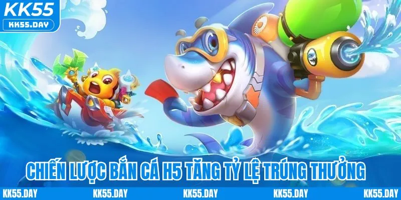 Bắn Cá H5 Online | Trải Nghiệm Đầy Đủ Vũ Khí, Chiến Lược 5 Chiến lược và mẹo chơi bắn cá H5 tăng tỷ lệ trúng thưởng