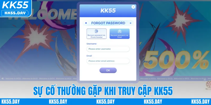 Đăng Nhập KK55 4 Sự cố thường gặp khi truy cập KK55