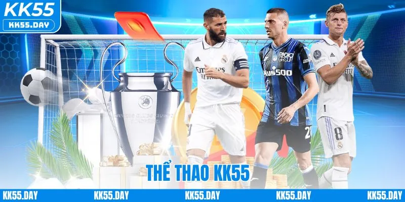 Thể Thao KK55 - Sân Chơi Cá Cược Kèo Đỉnh Mỗi Ngày