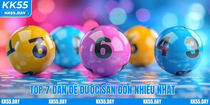 Dàn Đề 3 Càng KK55 | Bí Quyết Vào Số Chuẩn Xác Nhất 2025 4 Top 7 dàn đề được săn đón nhiều nhất