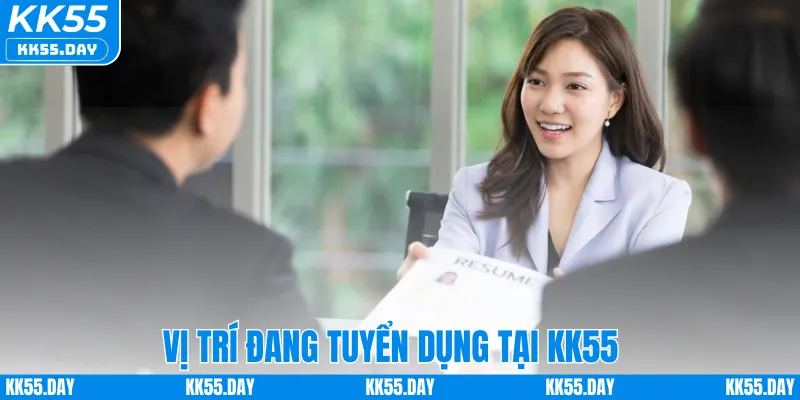 Tuyển Dụng KK55 3 Vị trí đang tuyển dụng tại KK55